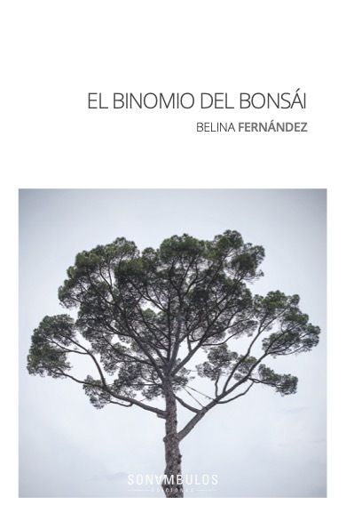 EL BINOMIO DEL BONSAI. 
