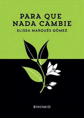 PARA QUE NADA CAMBIE.
