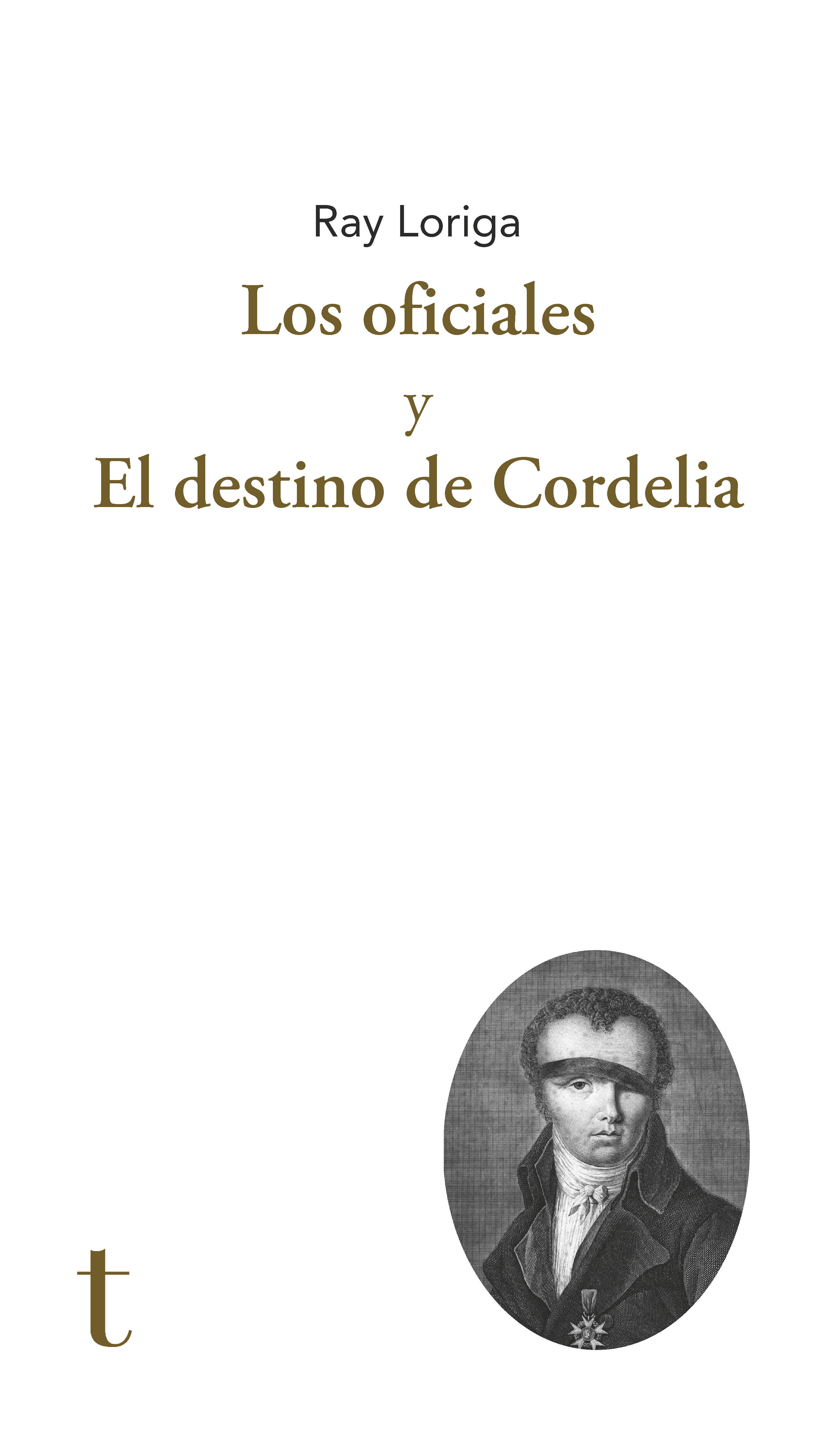 LOS OFICIALES Y EL DESTINO DE CORDELIA. 