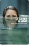 LA MIRADA RASANTE