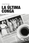 LA ÚLTIMA CONGA. 