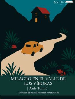 MILAGRO EN EL VALLE DE LOS VÍBORAS