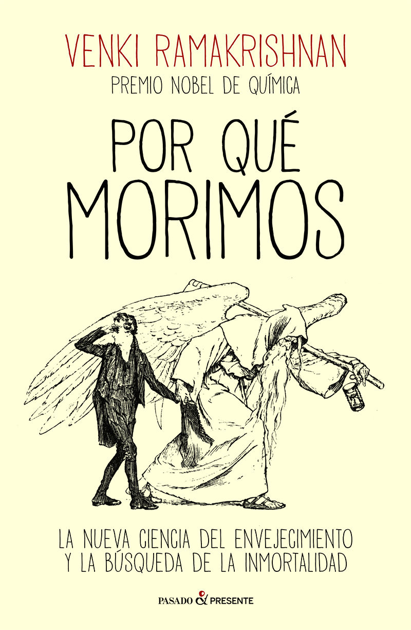 POR QUÉ MORIMOS. LA NUEVA CIENCIA DEL ENVEJECIMIENTO Y LA BÚSQUEDA DE LA INMORTALIDAD