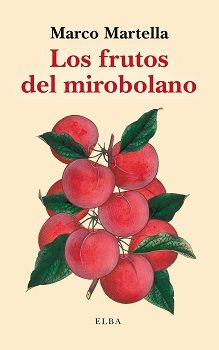 LOS FRUTOS DEL MIROBOLANO