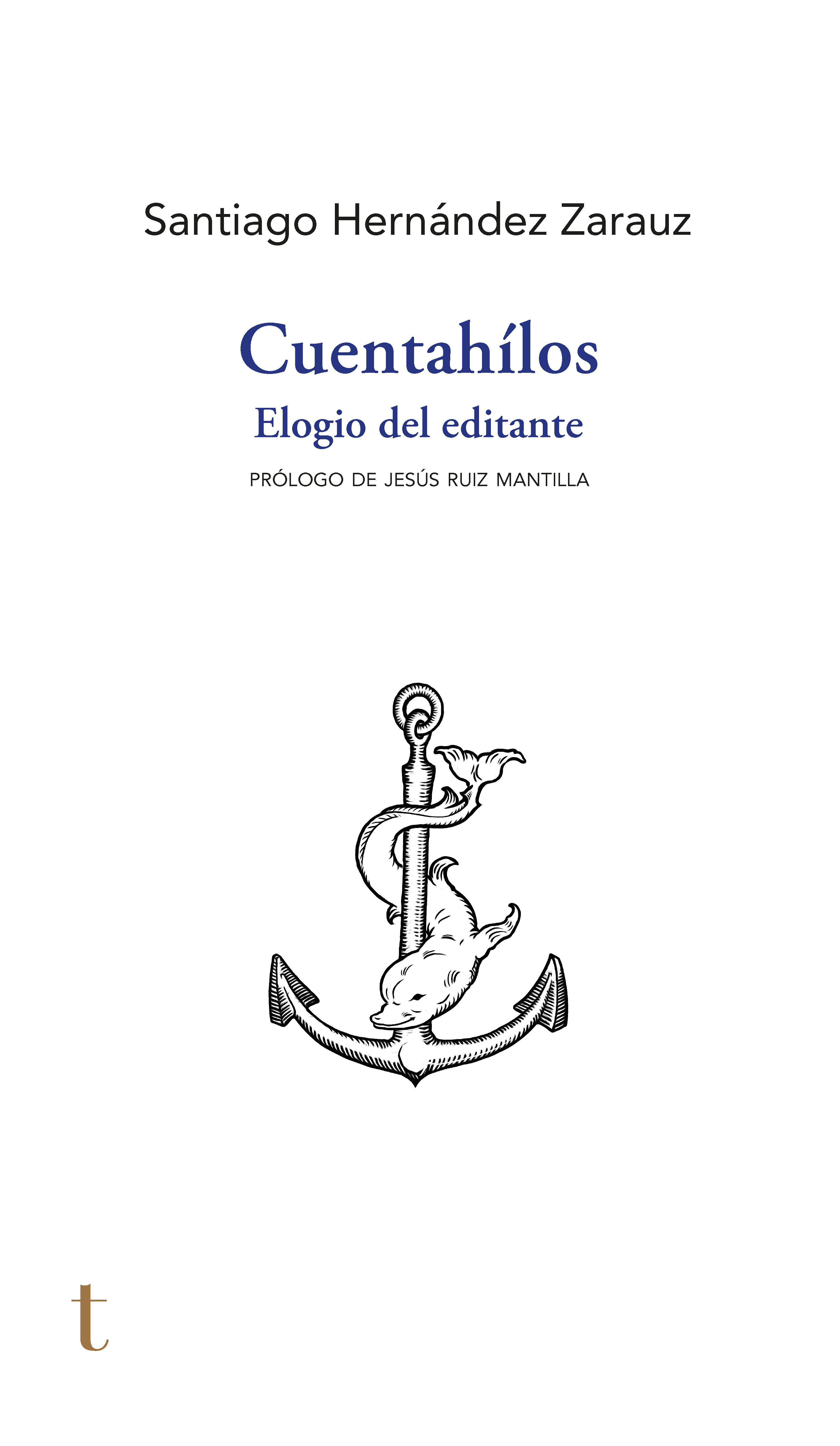 CUENTAHÍLOS. ELOGIO DEL EDITANTE