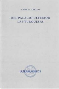 DEL PALACIO ULTERIOR LAS TURQUESAS