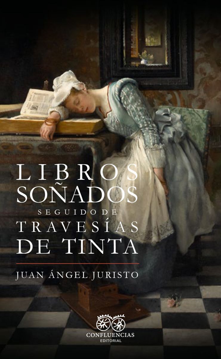 LIBROS SOÑADOS SEGUIDO DE TRAVESÍAS DE TINTA