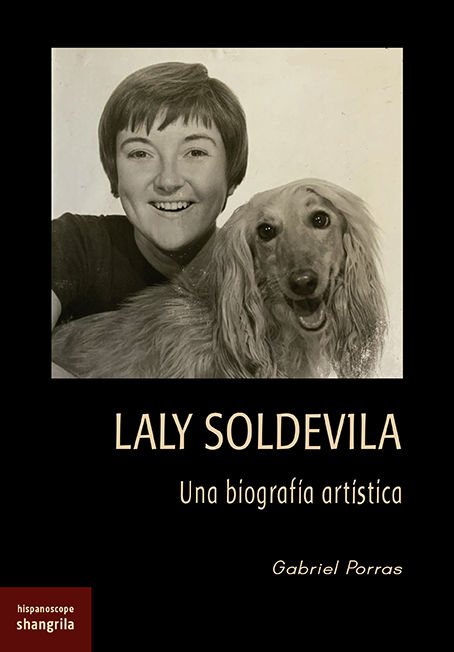 LALY SOLDEVILA. UNA BIOGRAFÍA ARTÍSTICA