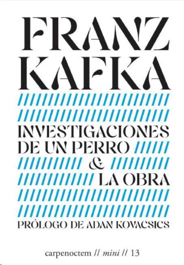 INVESTIGACIONES DE UN PERRO & LA OBRA