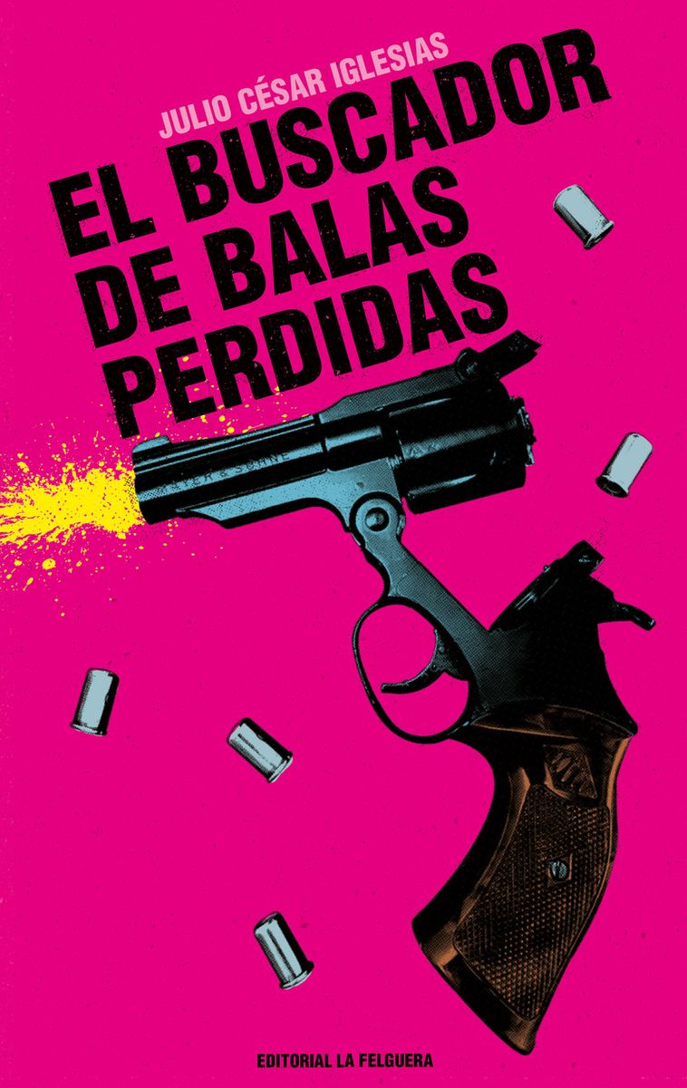 EL BUSCADOR DE BALAS PERDIDAS
