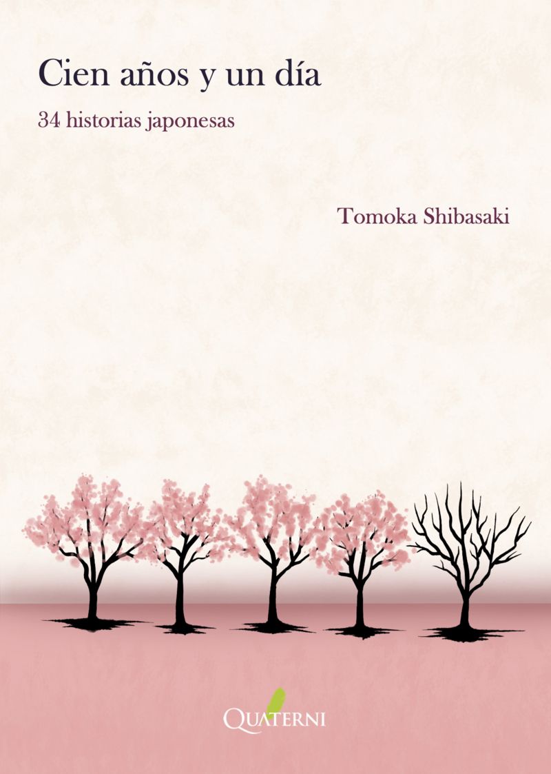 CIEN AÑOS Y UN DÍA. 34 HISTORIAS JAPONESAS