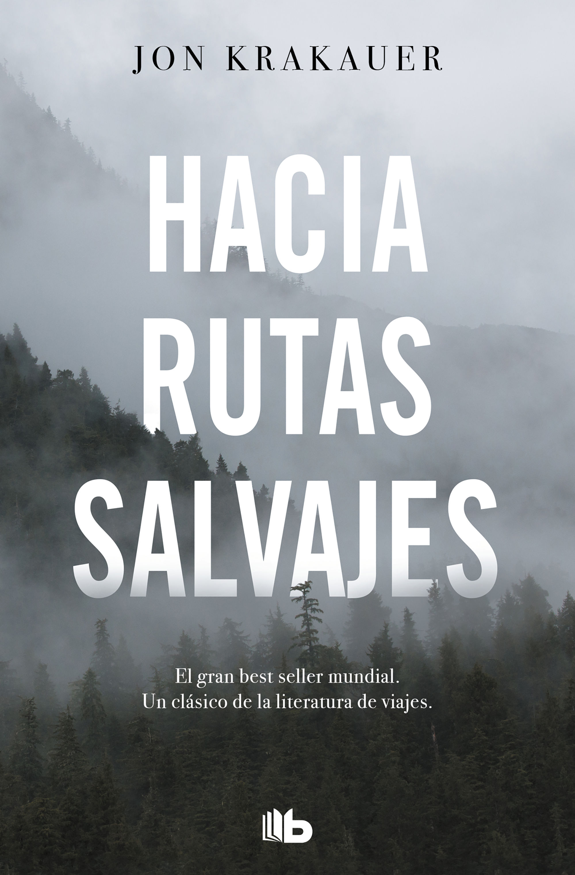 HACIA RUTAS SALVAJES. 