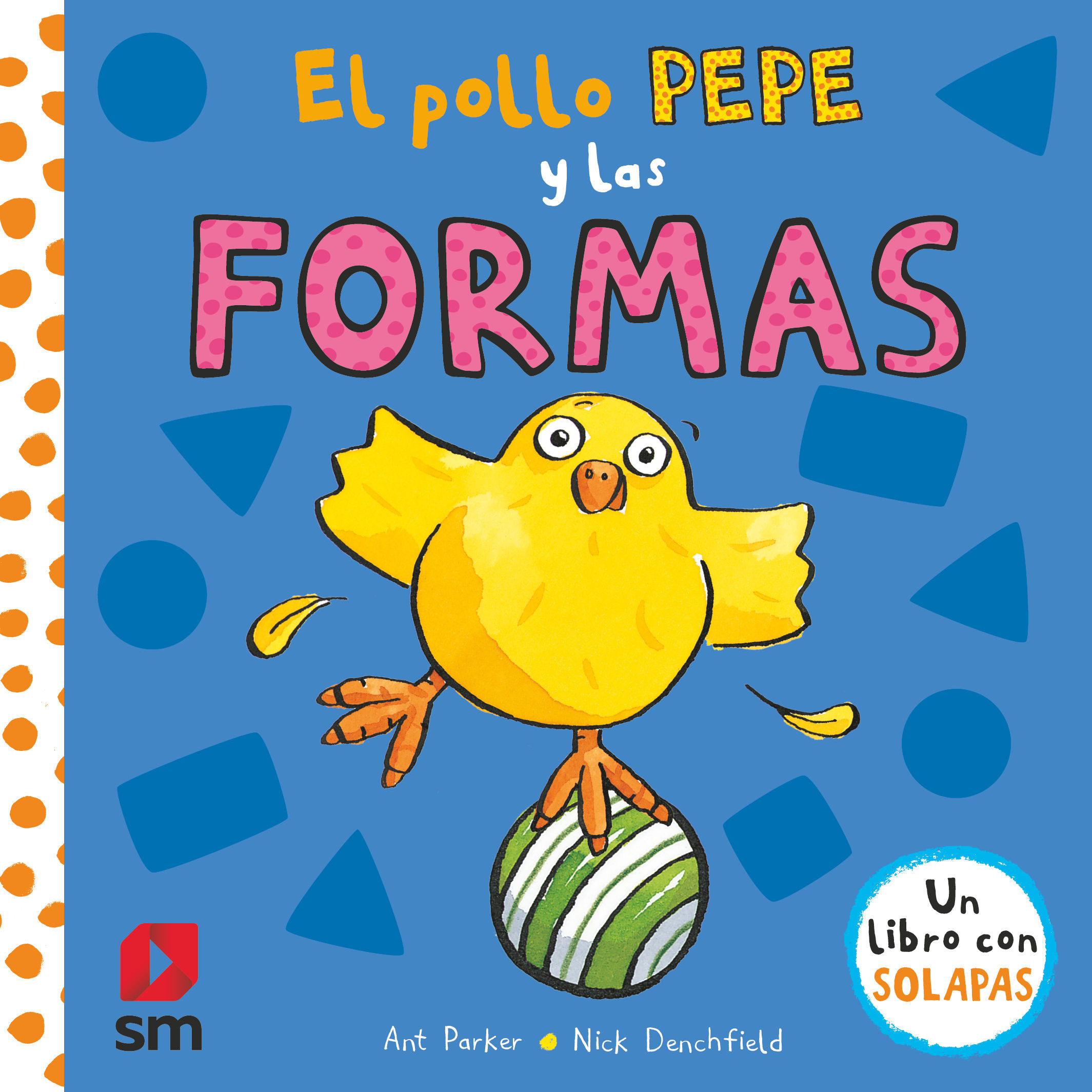 EL POLLO PEPE Y LAS FORMAS. 