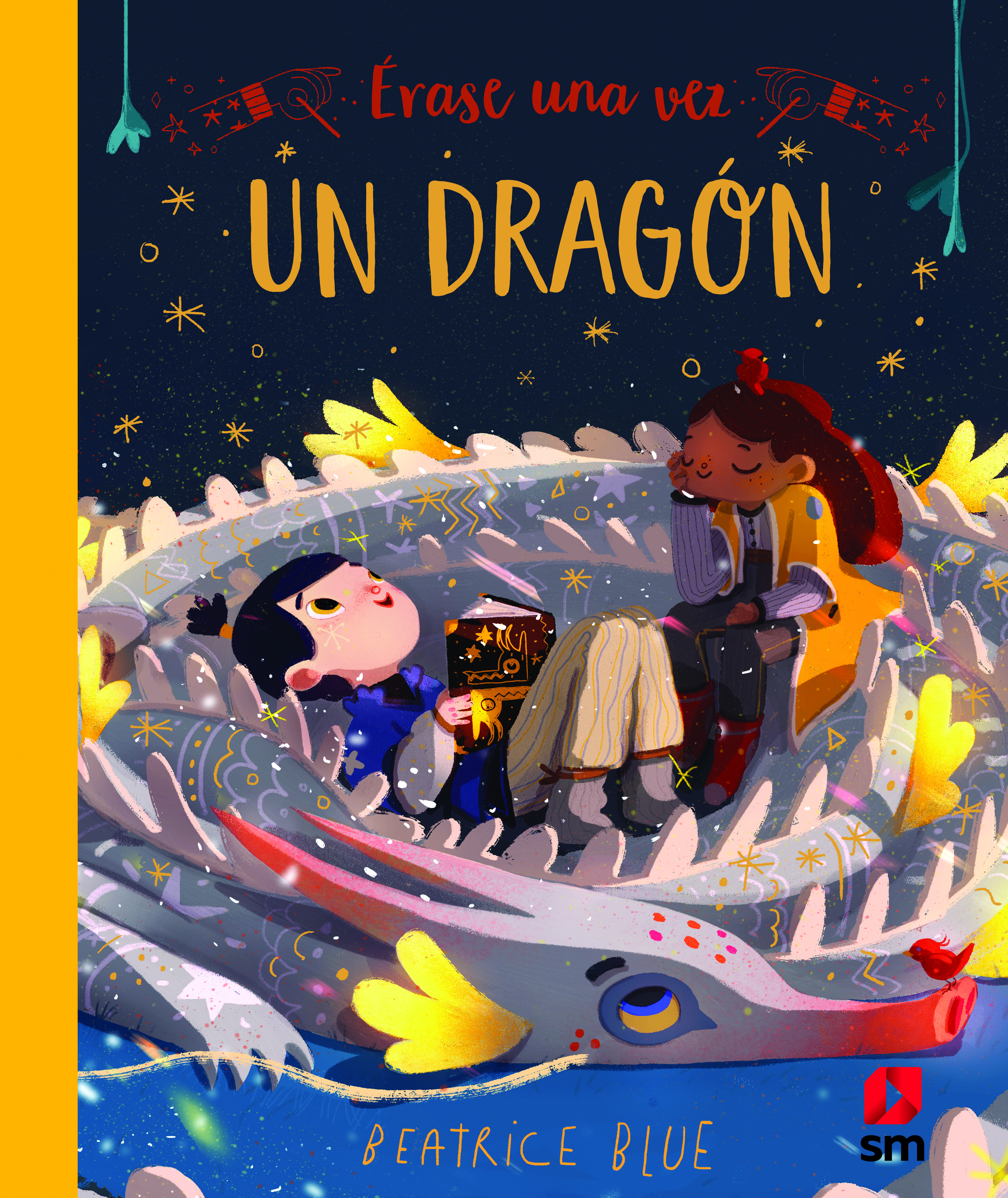 ÉRASE UNA VEZ UN DRAGÓN. 