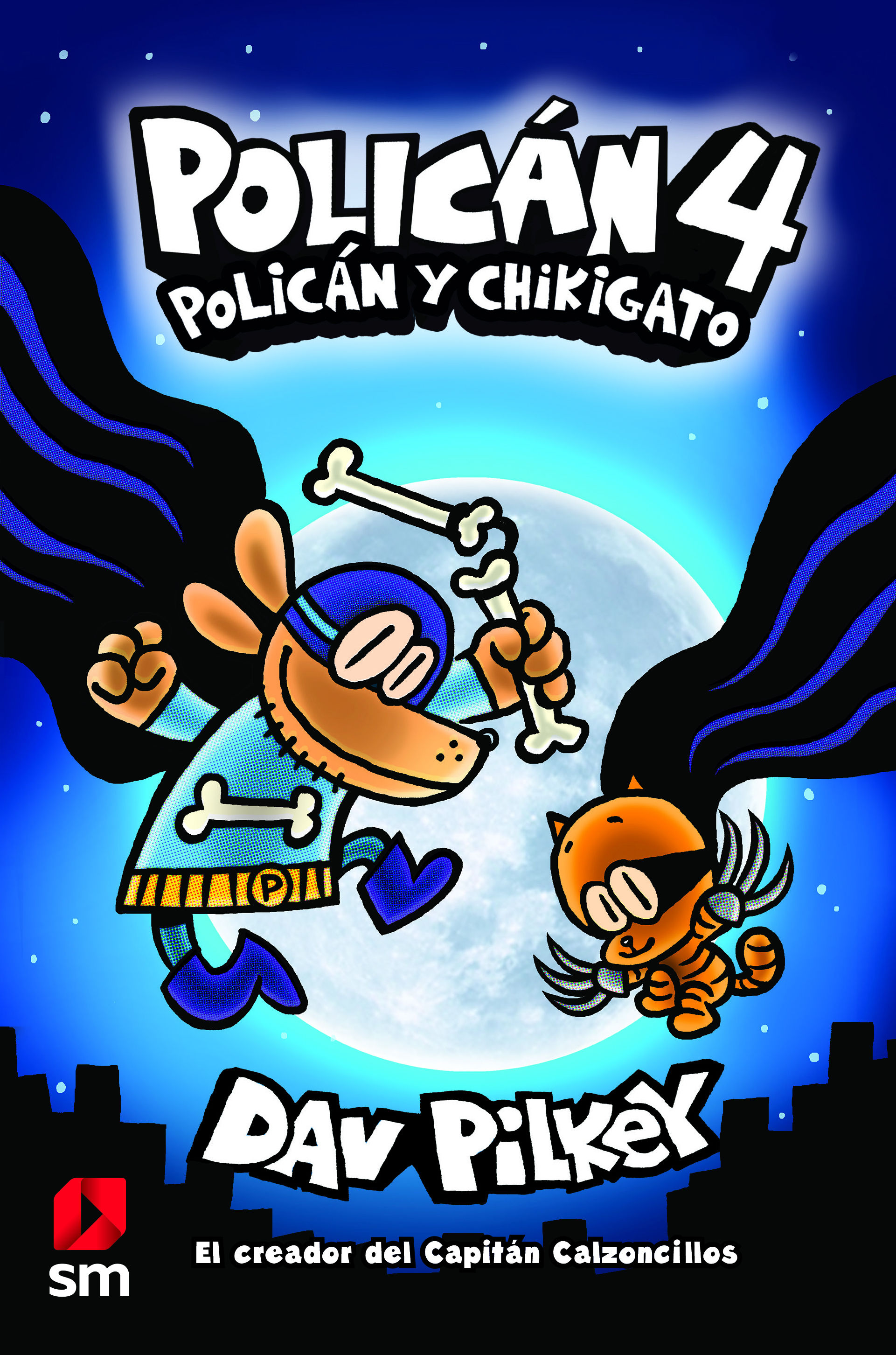 POLICÁN 4: POLICÁN Y CHIKIGATO. 