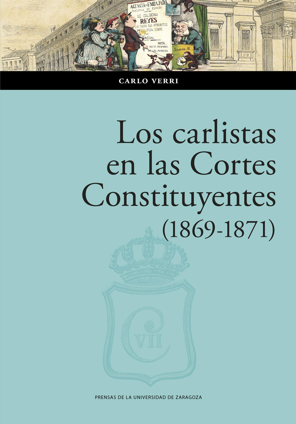 LOS CARLISTAS EN LAS CORTES CONSTITUYENTES (1869-1871). 