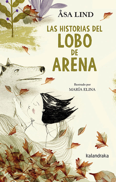 LAS HISTORIAS DEL LOBO DE ARENA. 