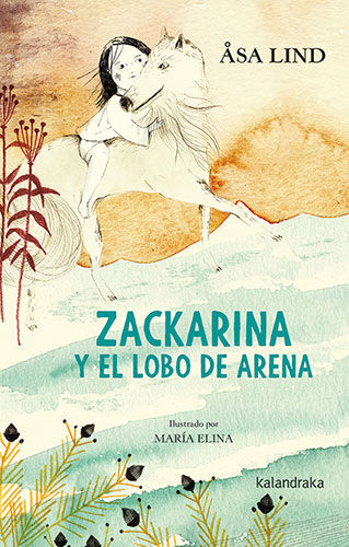 ZACKARINA Y EL LOBO DE ARENA. 