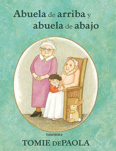 ABUELA DE ARRIBA Y ABUELA DE ABAJO. 