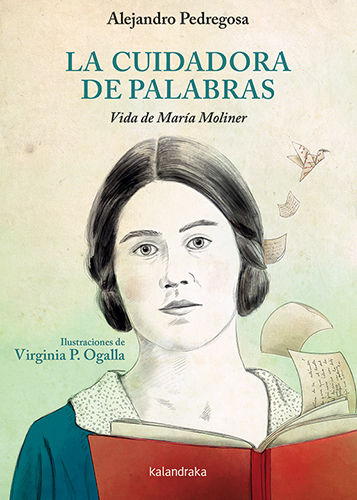 LA CUIDADORA DE PALABRAS. VIDA DE MARÍA MOLINER