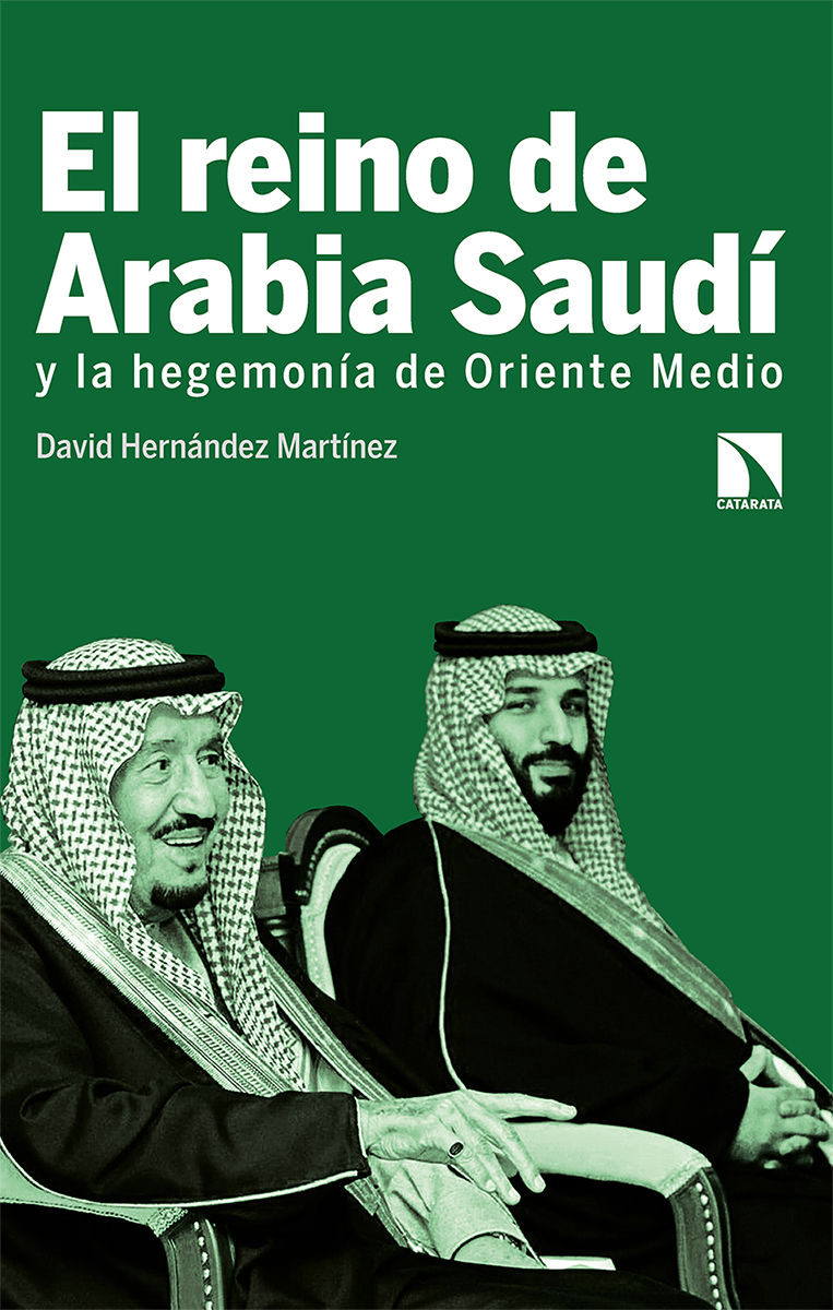 EL REINO DE ARABIA SAUDÍ Y LA HEGEMONÍA DE ORIENTE MEDI. 