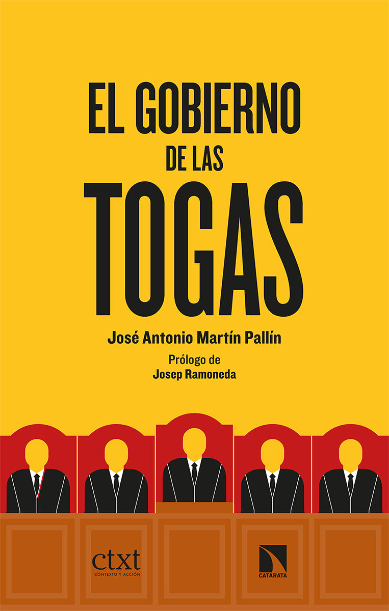 EL GOBIERNO DE LAS TOGAS. 