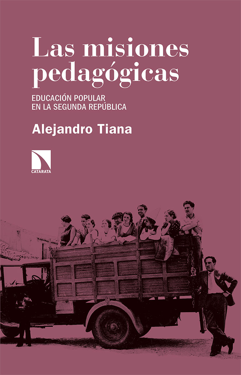 LAS MISIONES PEDAGÓGICAS. EDUCACIÓN POPULAR EN LA SEGUNDA REPÚBLICA