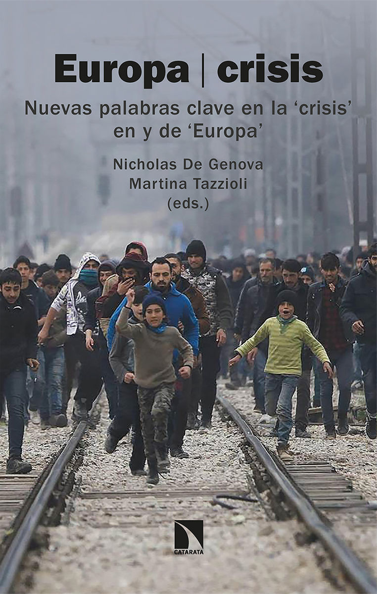 EUROPA/CRISIS. NUEVAS PALABRAS CLAVE EN LA 'CRISIS' EN Y DE 'EUROPA'