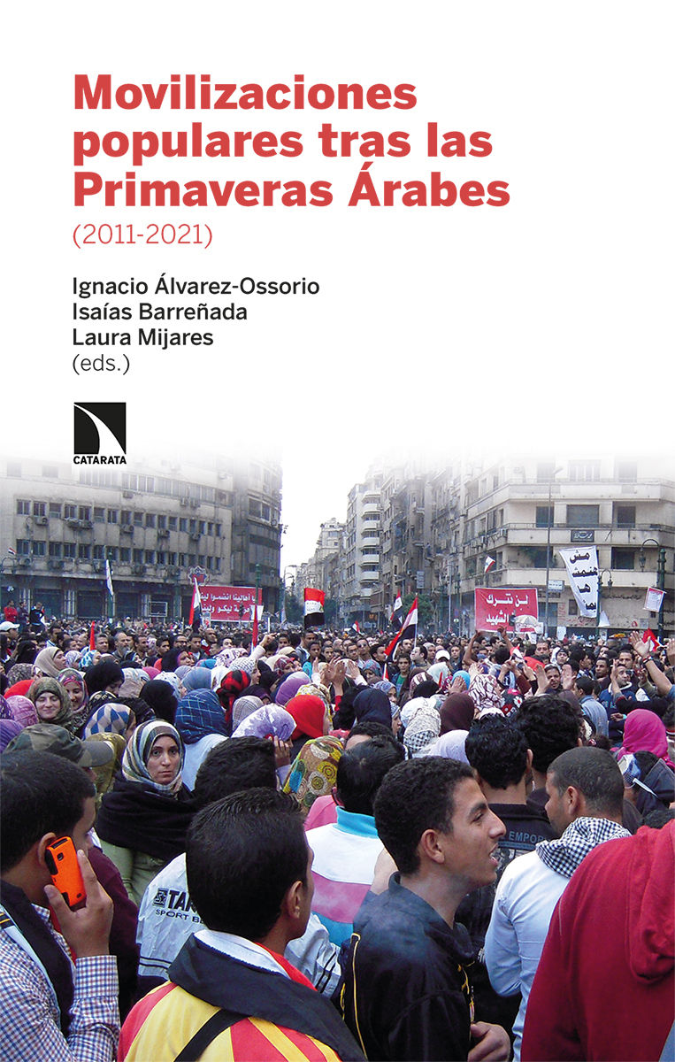 MOVILIZACIONES POPULARES TRAS LAS PRIMAVERAS ÁRABES 2011-21. 