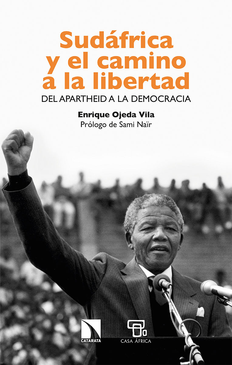 SUDÁFRICA Y EL CAMINO A LA LIBERTAD. DEL APARTHEID A LA DEMOCRACIA