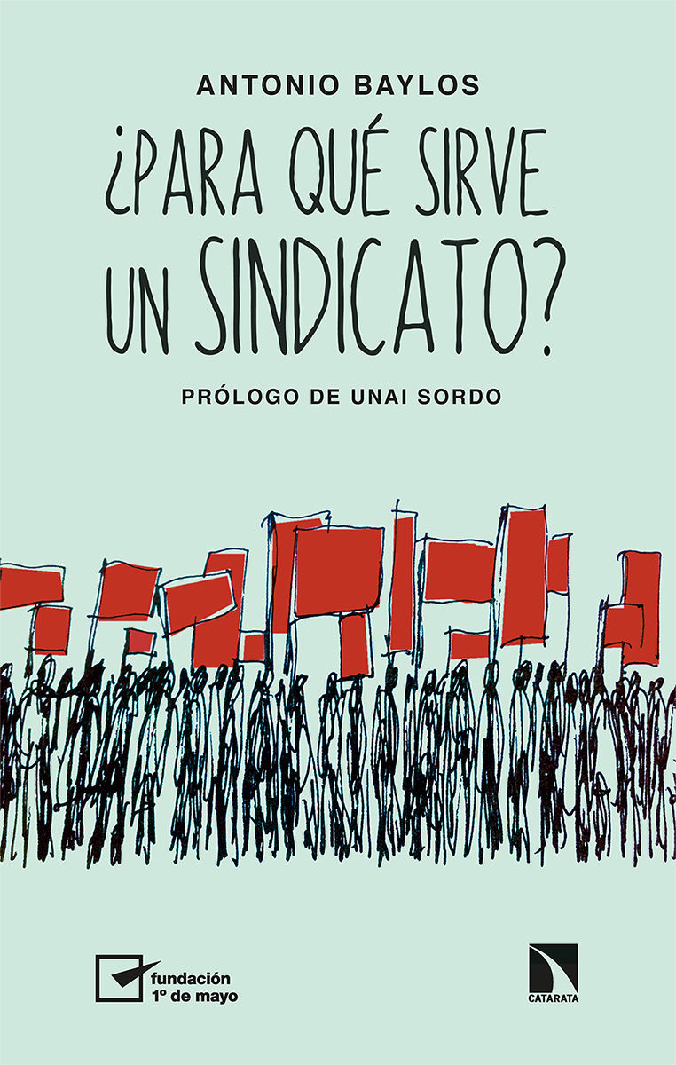 ¿PARA QUÉ SIRVE UN SINDICATO?.