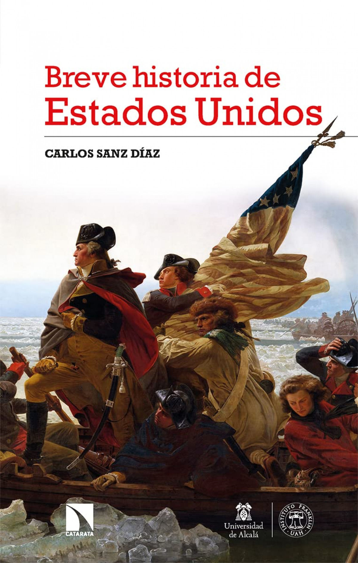 BREVE HISTORIA DE ESTADOS UNIDOS. 