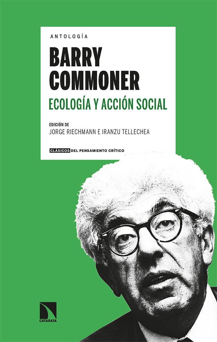 ECOLOGÍA Y ACCIÓN SOCIAL. ANTOLOGÍA BARRY COMMONER