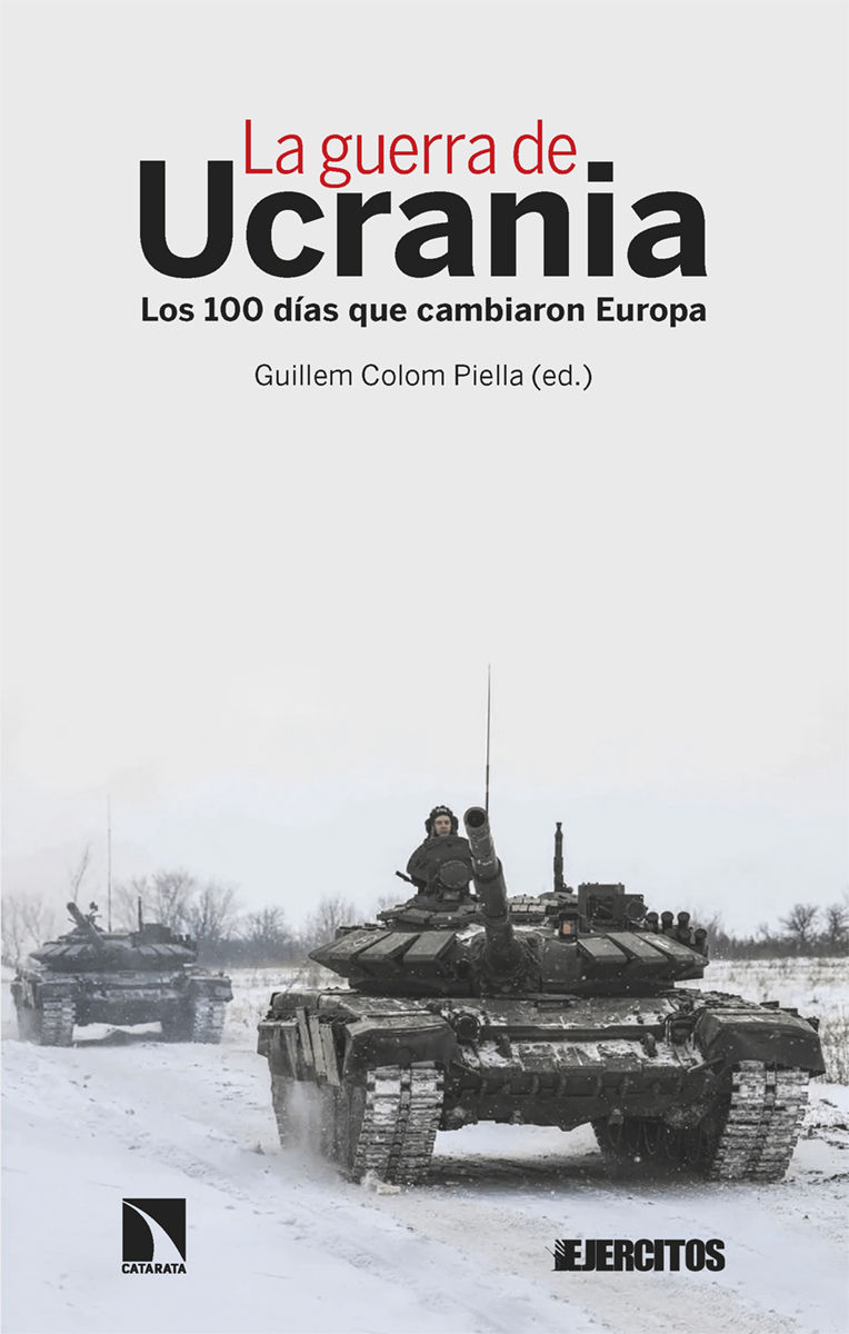 LA GUERRA DE UCRANIA. LOS 100 DÍAS QUE CAMBIARON EUROPA