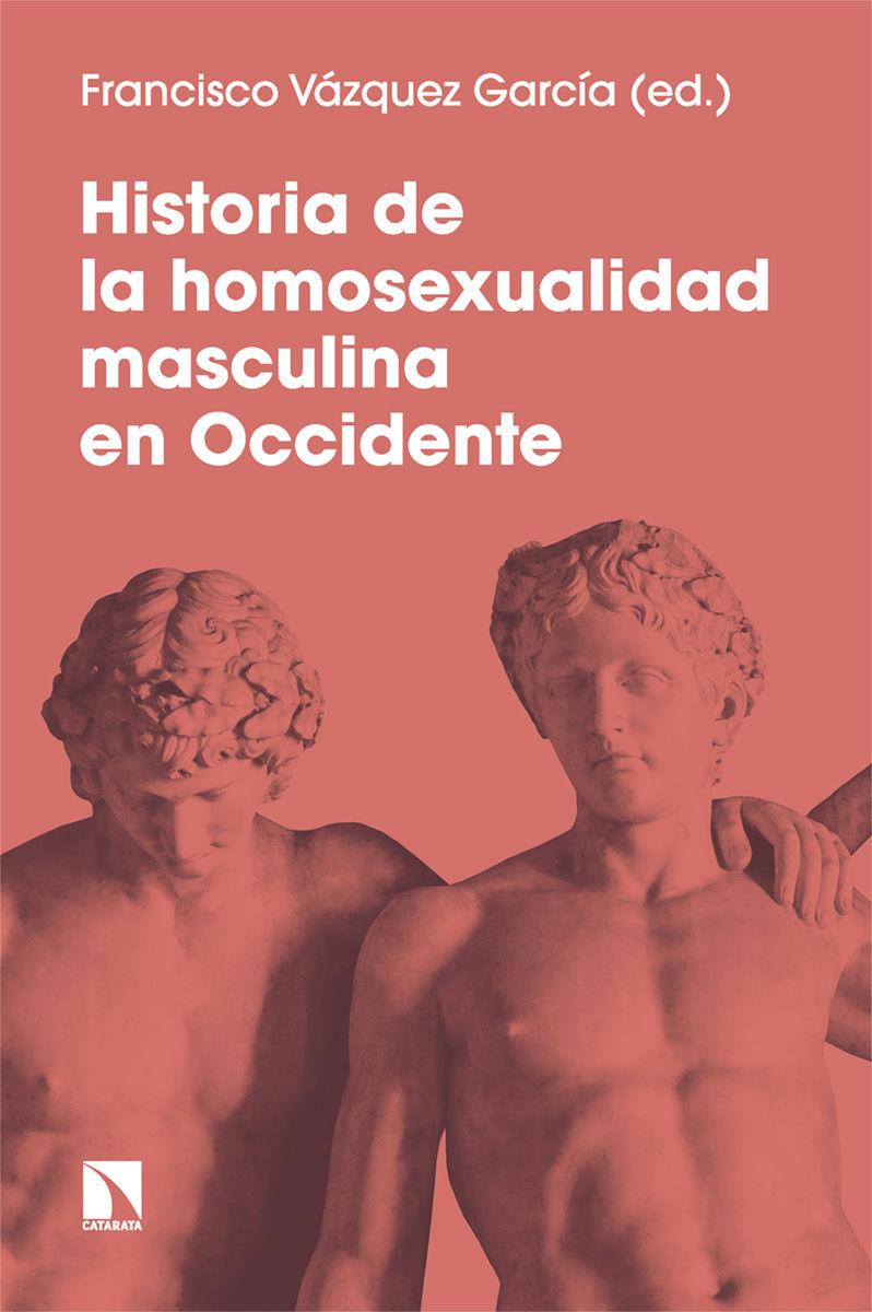 HISTORIA DE LA HOMOSEXUALIDAD MASCULINA EN OCCIDENTE