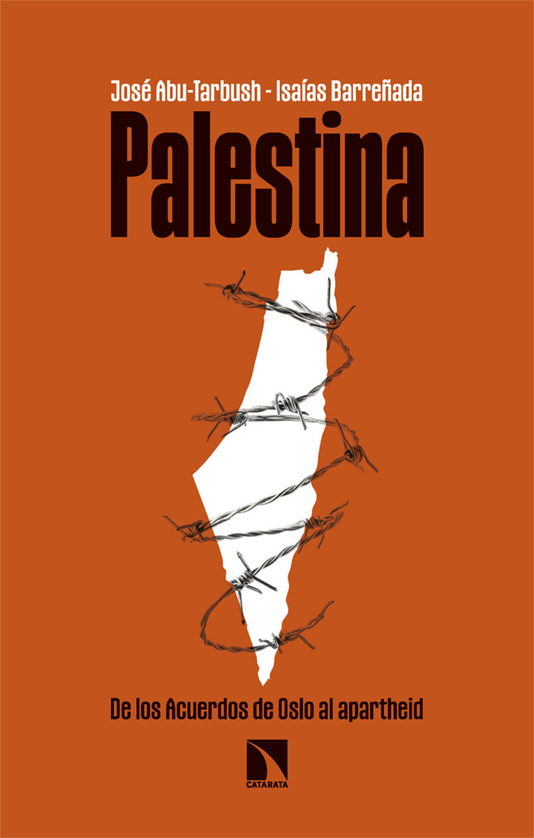 PALESTINA. DE LOS ACUERDOS DE OSLO AL APARTHEID