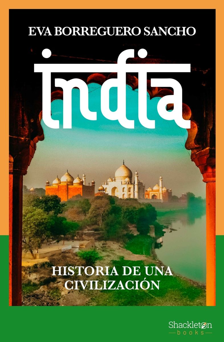 INDIA. HISTORIA DE UNA CIVILIZACIÓN
