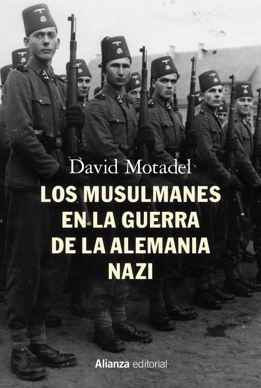 LOS MUSULMANES EN LA GUERRA DE LA ALEMANIA NAZI. 