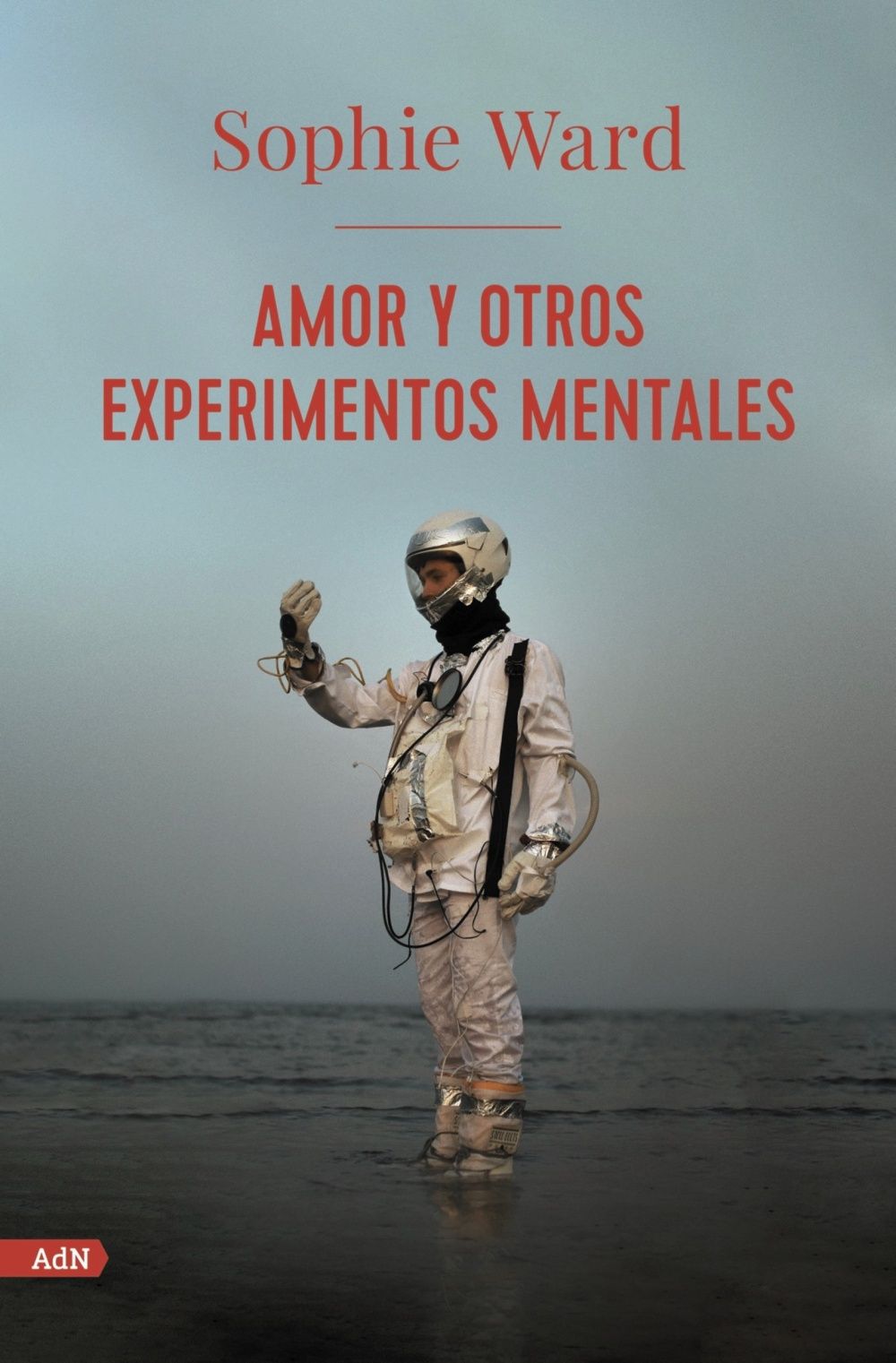 AMOR Y OTROS EXPERIMENTOS MENTALES. 