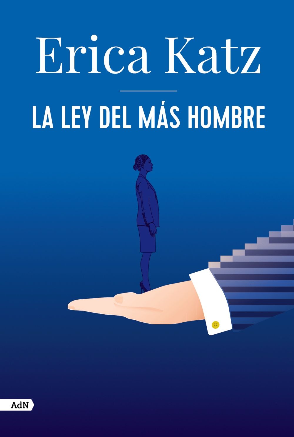 LA LEY DEL MÁS HOMBRE