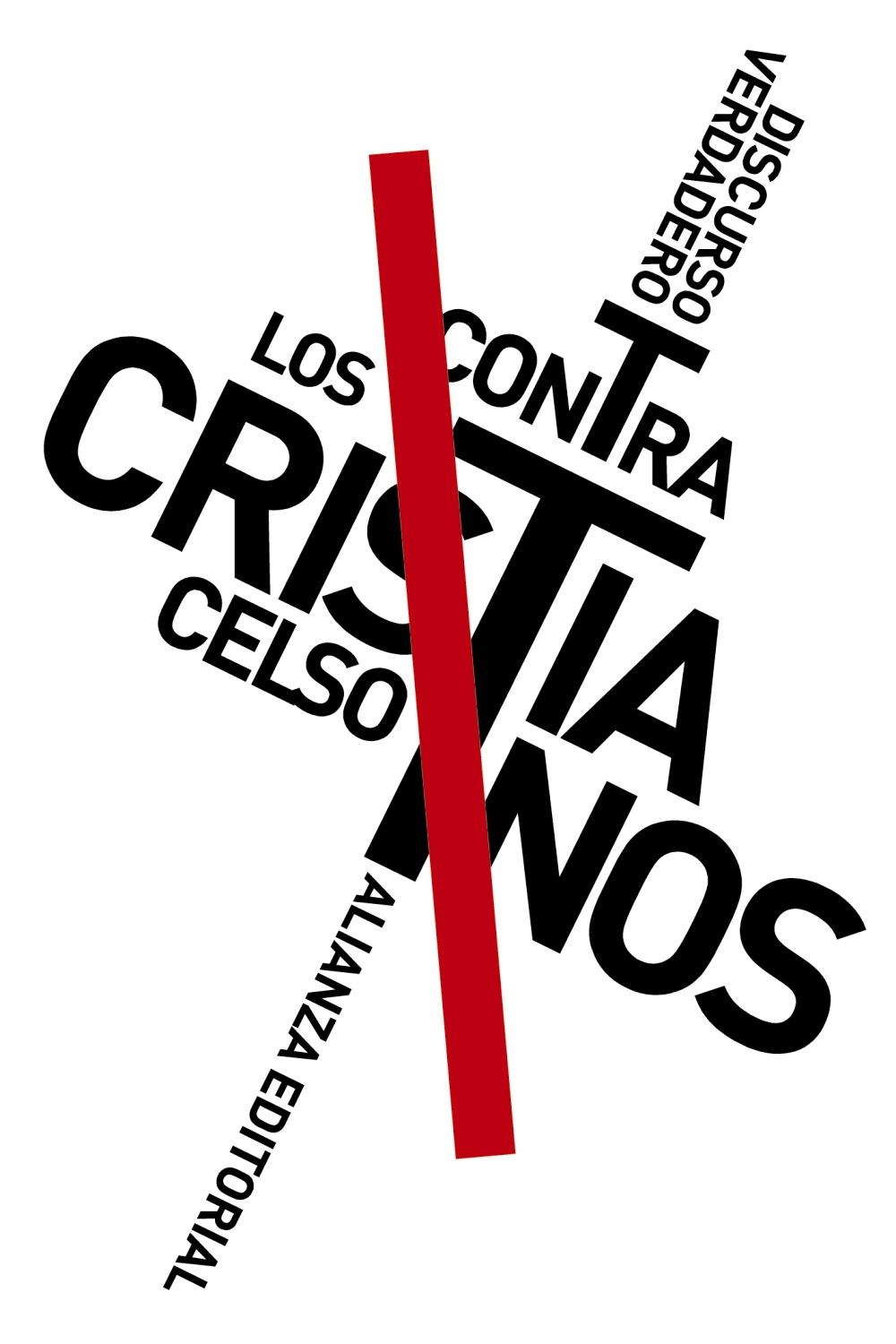 DISCURSO VERDADERO CONTRA LOS CRISTIANOS. 