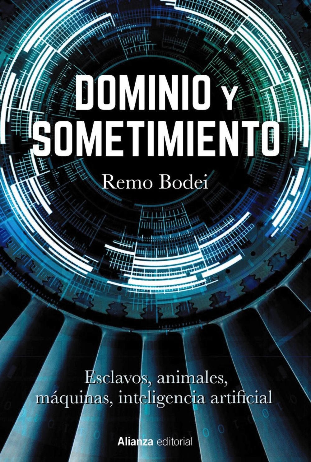 DOMINIO Y SOMETIMIENTO. ESCLAVOS, ANIMALES, MÁQUINAS, INTELIGENCIA ARTIFICIAL