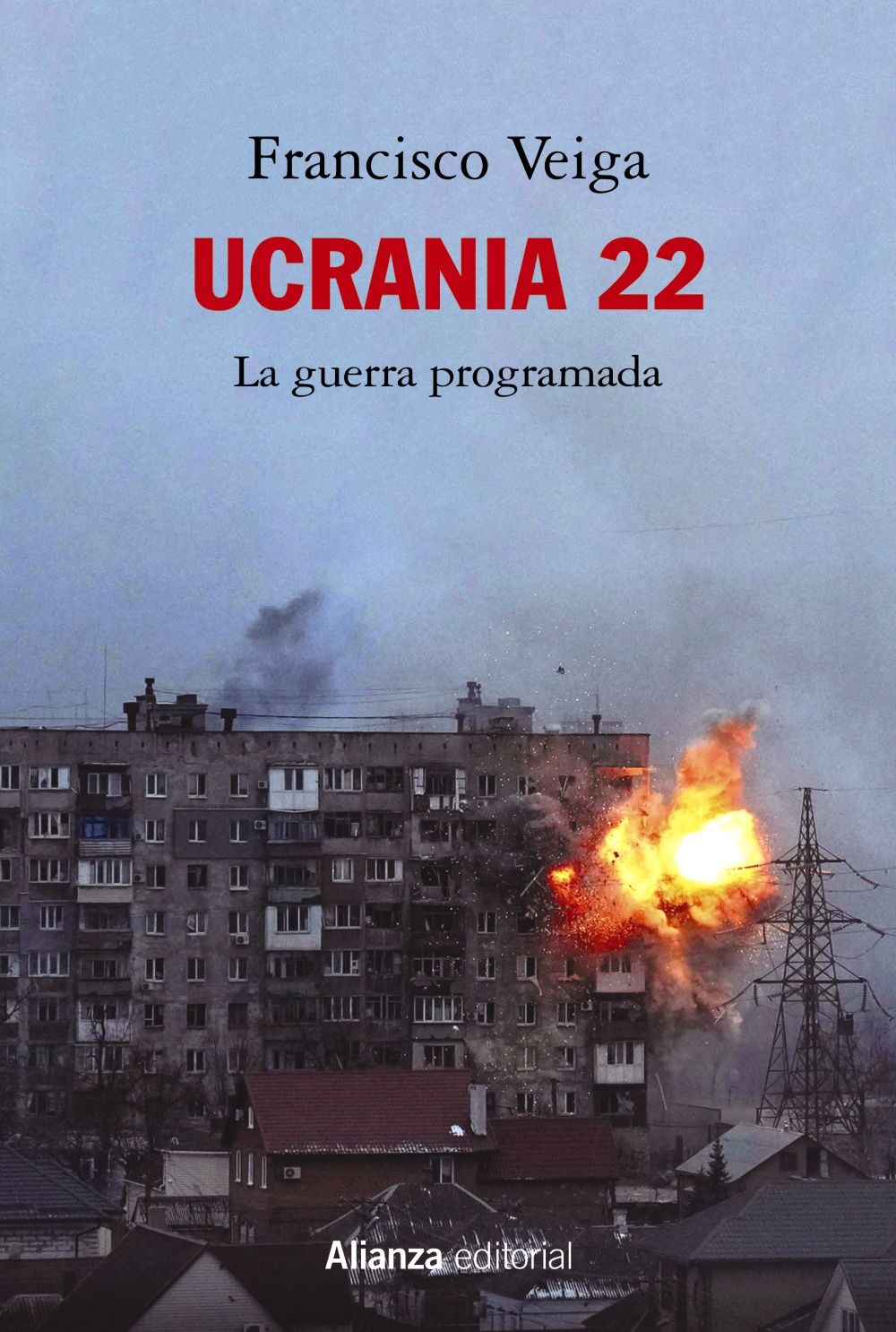 UCRANIA 22: LA GUERRA PROGRAMADA. 