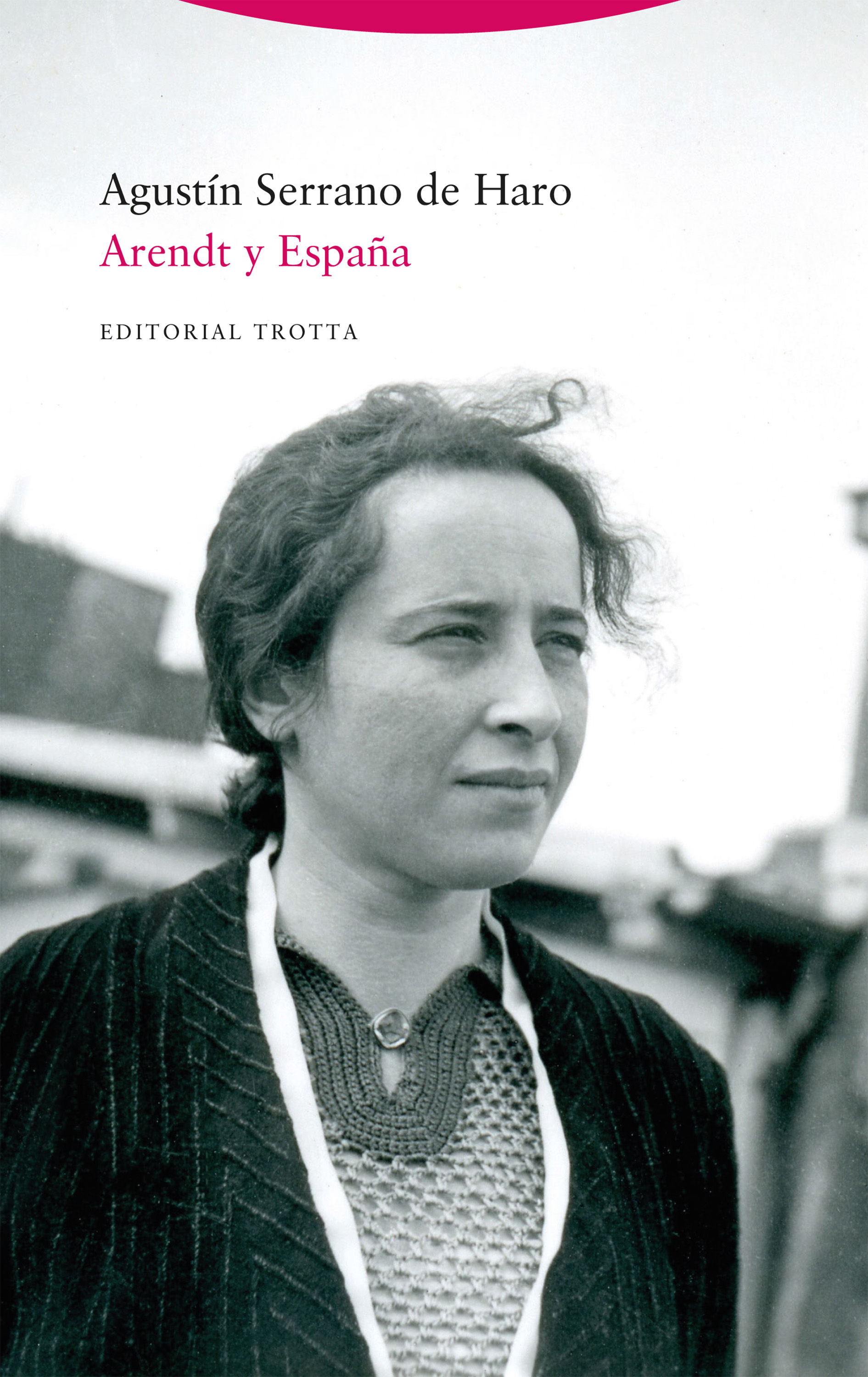 ARENDT Y ESPAÑA. 