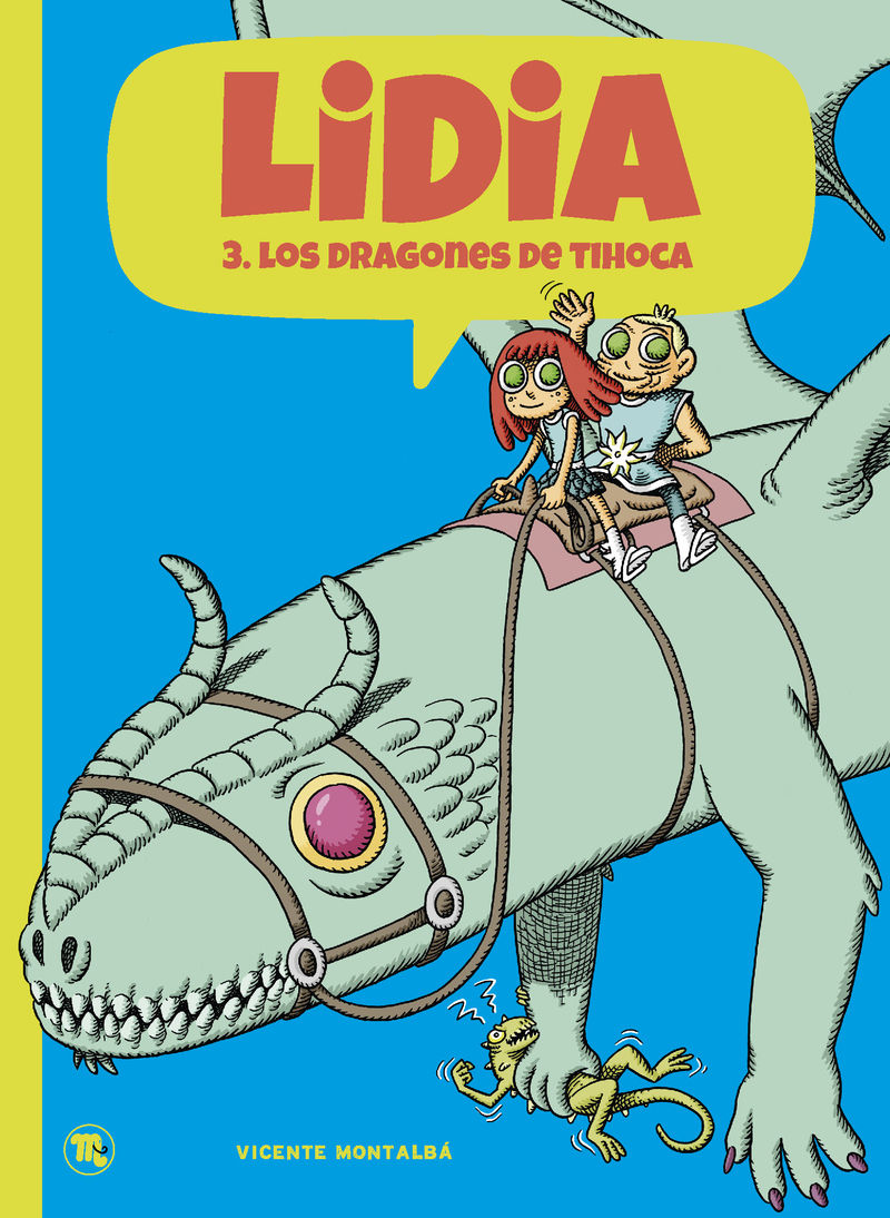 LIDIA 3 - LOS DRAGONES DE TIHOCA. LOS DRAGONES DE TIHOCA