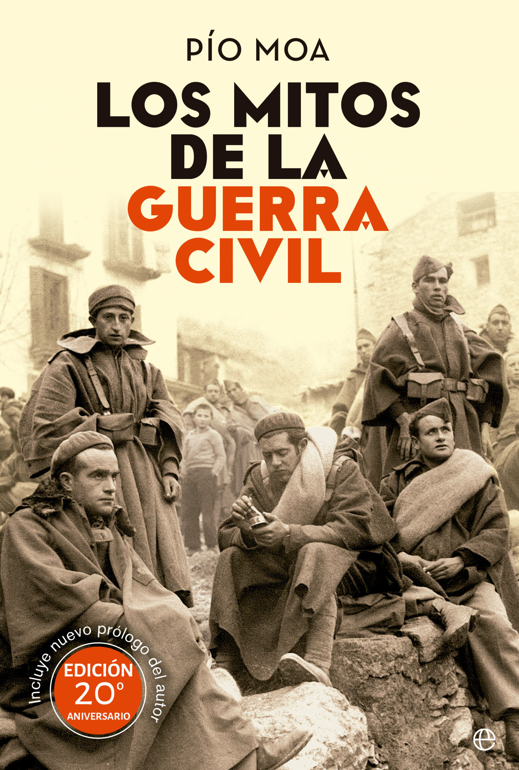 LOS MITOS DE LA GUERRA CIVIL. 