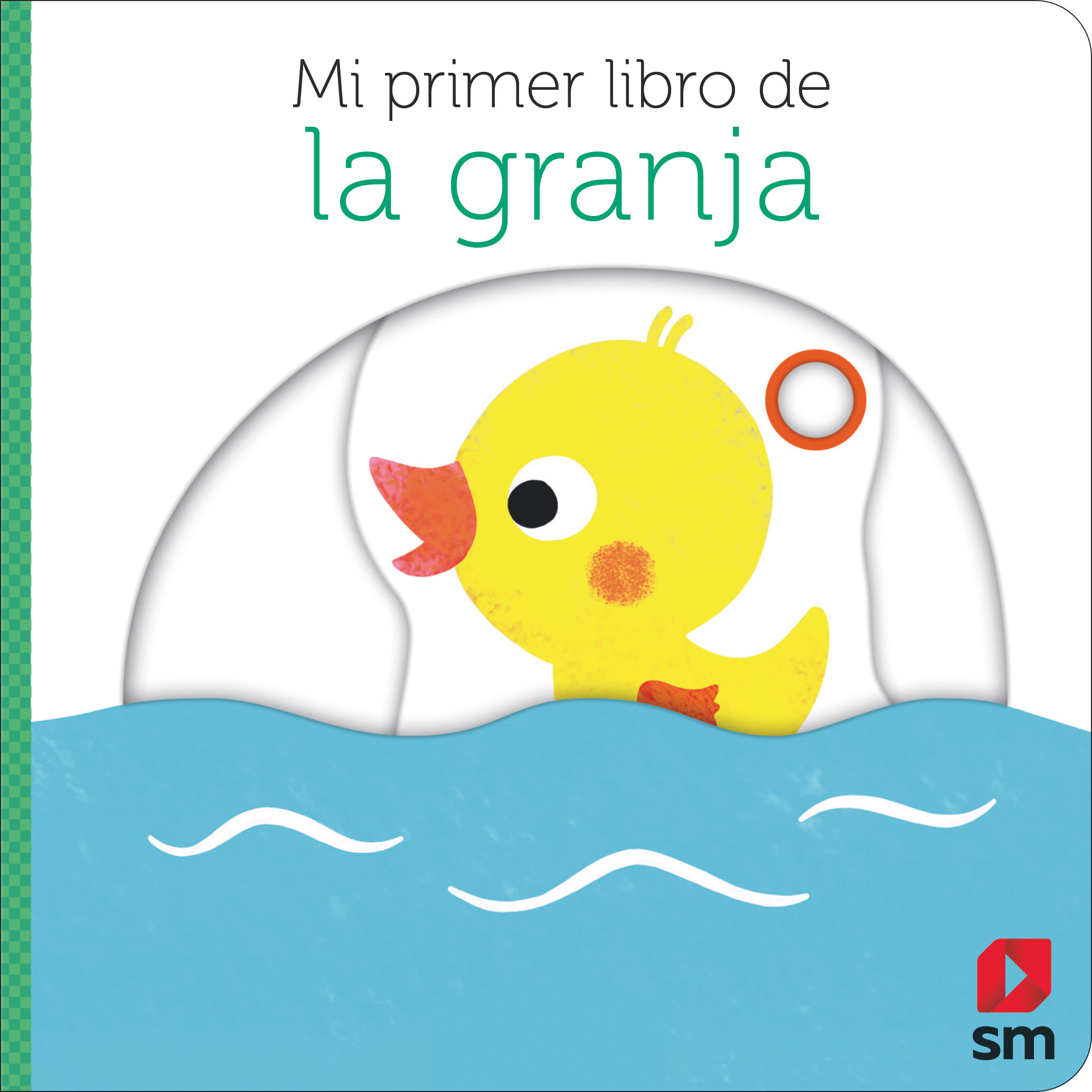 MI PRIMER LIBRO DE LA GRANJA. 