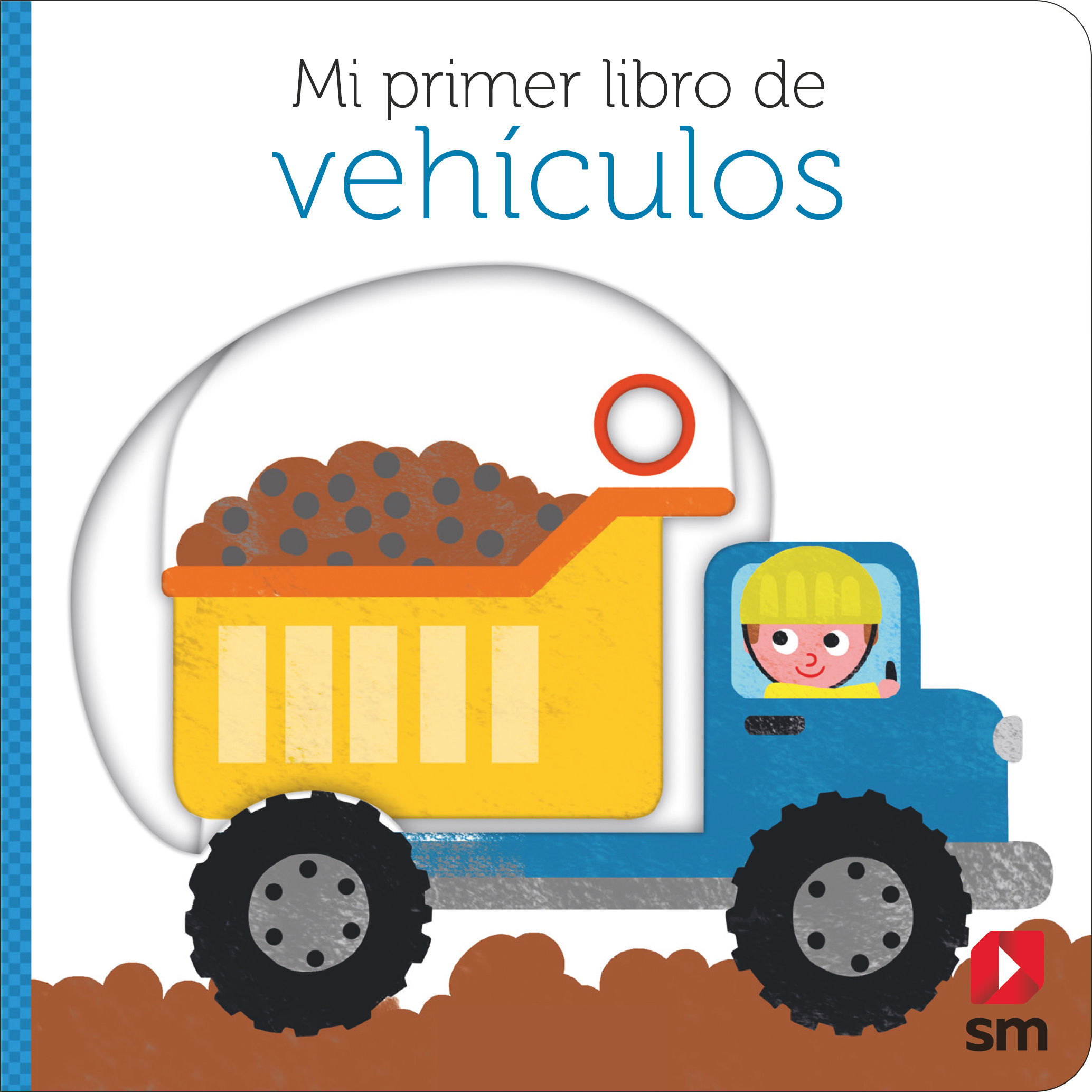 MI PRIMER LIBRO DE VEHÍCULOS. 