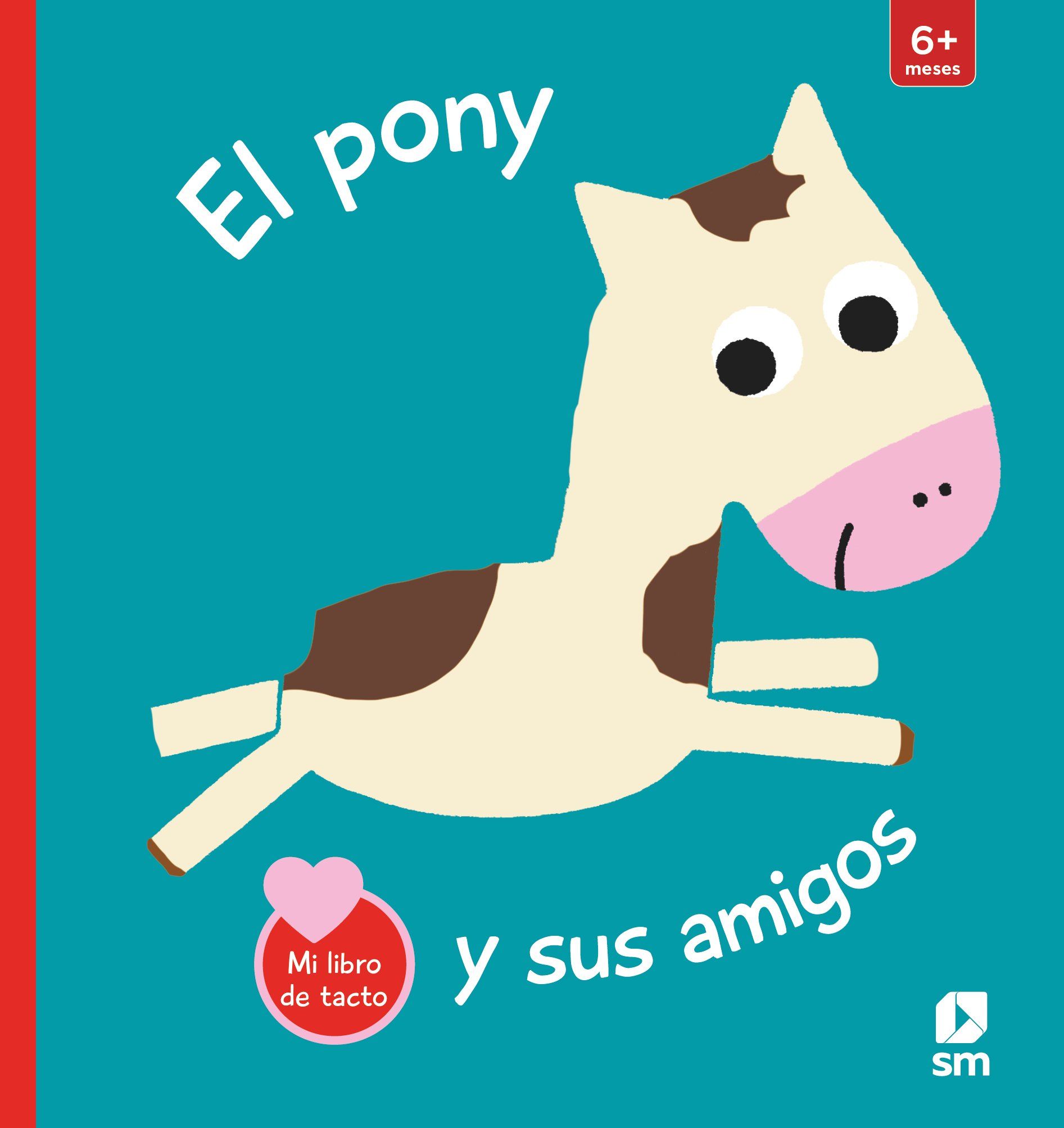 EL PONY Y SUS AMIGOS. 