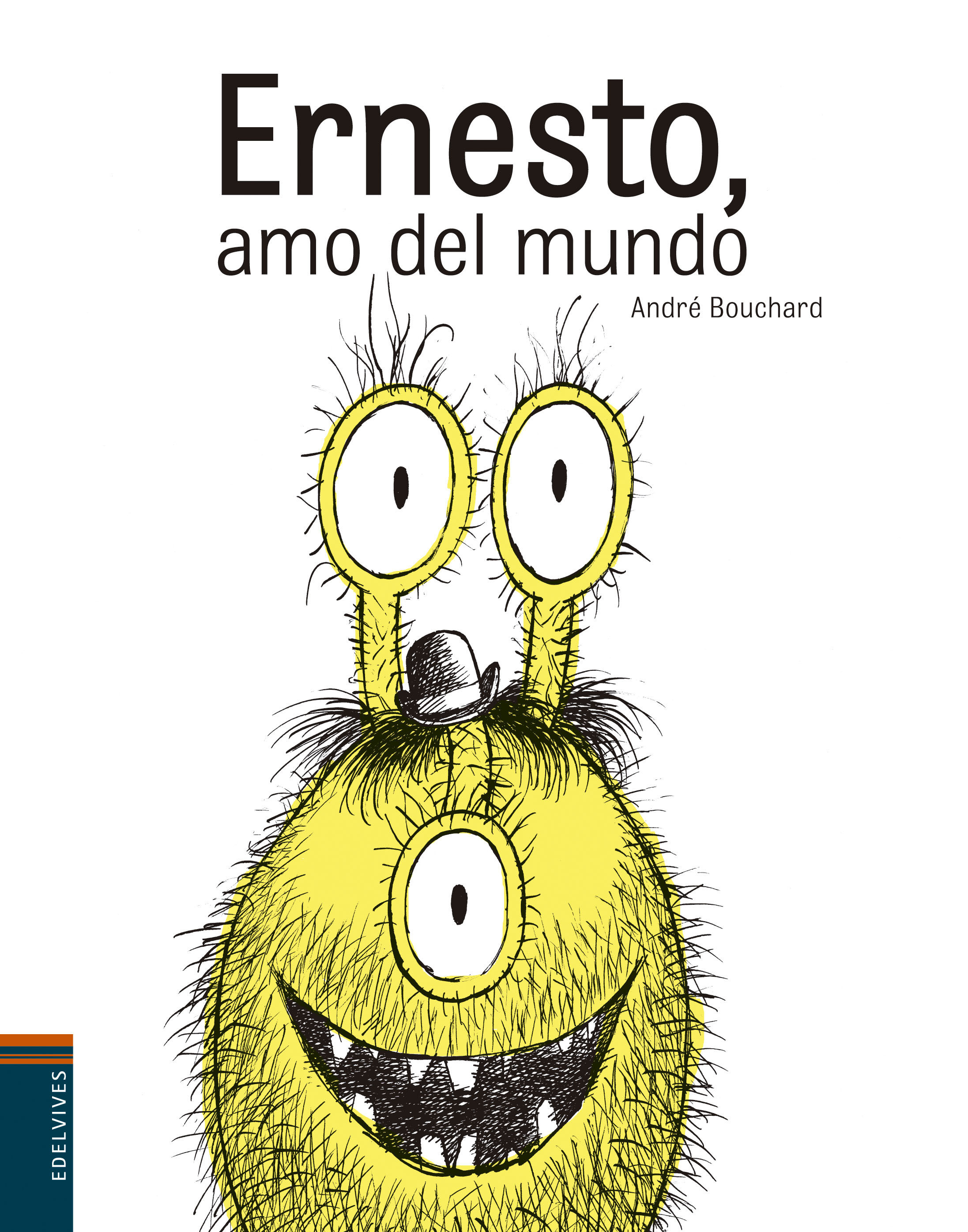 ERNESTO, AMO DEL MUNDO. 